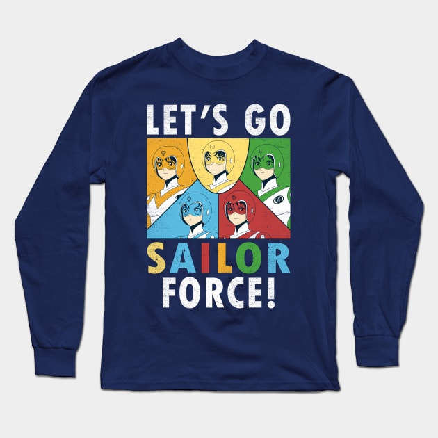 Let's Go Sailor Force Long Sleeve T-Shirt by crocktees